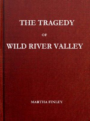 [Gutenberg 46437] • The Tragedy of Wild River Valley